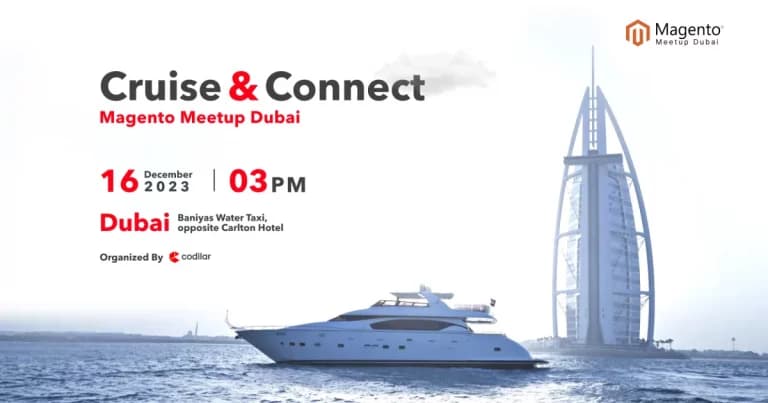 Cruise & Connect : Magento Meetup Dubai