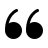 Opening quote